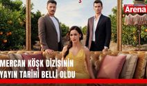 Mercan Köşk dizisinin yayın tarihi belli oldu