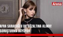 Afra Saraçoğlu da gözaltına alındı! Soruşturma büyüyor