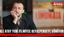 Ali Atay yeni filmiyle beyazperdeye dönüyor