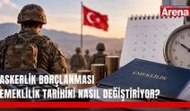 Askerlik borçlanması emeklilik tarihini nasıl değiştiriyor?