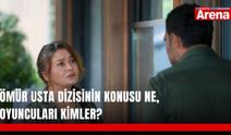 Ömür Usta dizisinin konusu ne, oyuncuları kimler?