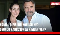 Hamal dizisinin konusu ne? Oyuncu kadrosunda kimler var?