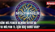 Kim Milyoner Olmak İster’de 10 milyon TL için kaç soru var?