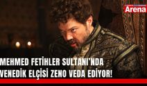 Mehmed Fetihler Sultanı’nda Venedik Elçisi Zeno veda ediyor!