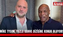Mike Tyson, Tuzlu Kahve dizisine konuk oluyor!