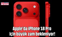 Apple’da iPhone 18 Pro için büyük zam beklentisi