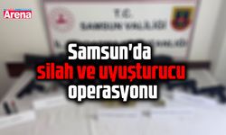 Samsun'da silah ve uyuşturucu operasyonu