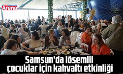 Samsun’da lösemili çocuklar için kahvaltı etkinliği