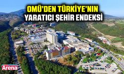 OMÜ’den Türkiye’nin yaratıcı şehir endeksi