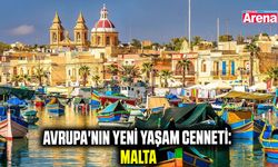 Avrupa'nın yeni yaşam cenneti: Malta