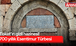 Tokat’ın gizli hazinesi! 700 yıllık Esentimur Türbesi