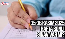 15-16 Kasım 2025 hafta sonu sınav var mı?