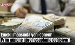 Emekli maaşında yeni dönem! Prim gününe göre hesaplama değişiyor