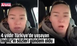 4 yıldır Türkiye’de yaşayan İngiliz’in sözleri gündem oldu