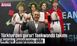 Türkiye'den gurur! Taekwondo takımı Avrupa Şampiyonu oldu