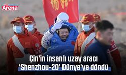 Çin’in insanlı uzay aracı ‘Shenzhou-20’ Dünya'ya döndü