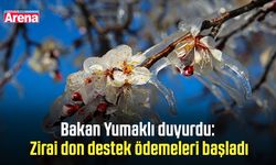 Bakan Yumaklı duyurdu: Zirai don destek ödemeleri başladı
