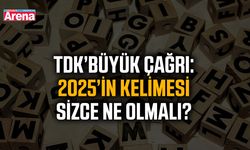 TDK’den büyük çağrı: 2025’in kelimesi sizce ne olmalı?