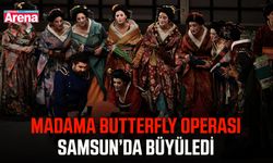 Madama Butterfly operası Samsun’da büyüledi