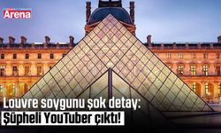 Louvre soygunu şok detay: Şüpheli YouTuber çıktı!