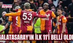 Galatasaray'ın ilk 11'i belli oldu