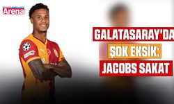 Galatasaray'da şok eksik: Jacobs sakat