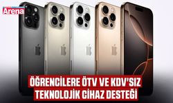 Öğrencilere ÖTV ve KDV'siz teknolojik cihaz desteği