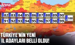 Türkiye’nin yeni il adayları belli oldu!