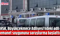 HSK’dan adlî emanet soygunu soruşturması