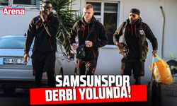 Samsunspor İstanbul yolunda!