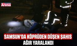 Samsun'da köprüden düşen şahıs ağır yaralandı