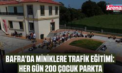 Bafra’da miniklere trafik eğitimi: Her gün 200 çocuk parkta