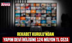 Rekabet Kurulu’ndan yapım devlerine rekor ceza