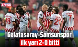 Galatasaray-Samsunspor ilk yarı 2-0 bitti