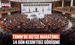 TBMM’de bütçe maratonu: 14 Gün kesintisiz görüşme