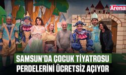 Samsun’da çocuk tiyatrosu perdelerini ücretsiz açıyor