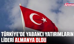 Türkiye’de yabancı yatırımların lideri Almanya oldu