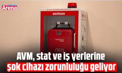 AVM, stat ve iş yerlerine şok cihazı zorunluluğu geliyor