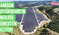 Samsun Büyükşehir'in enerjisi güneşten geliyor