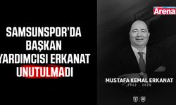 Samsunspor'da başkan yardımcısı Erkanat unutulmadı