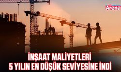 İnşaat maliyetleri 5 yılın en düşük seviyesine indi
