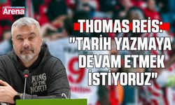 Reis: "Tarih yazmaya devam etmek istiyoruz"