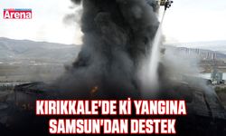 Kırıkkale'de ki yangına Samsun'dan destek