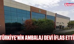 Türkiye’nin ambalaj devi iflas etti