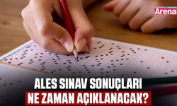 ALES sınav sonuçları ne zaman açıklanacak?