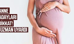Anne adayları dikkat! Uzman uyardı