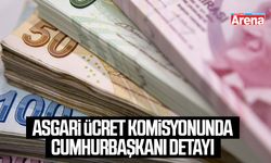 Asgari ücret komisyonunda Cumhurbaşkanı detayı