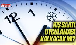 Kış saati uygulaması kalkacak mı?