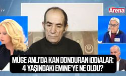 Müge Anlı’da kan donduran iddialar:Emine’ye ne oldu?