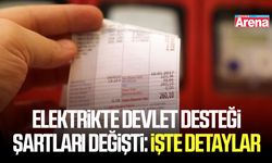 Elektrikte devlet desteği şartları değişti: İşte detaylar